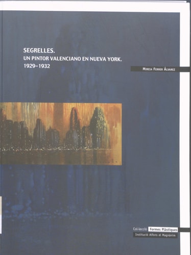 Segrelles. Un pintor valenciano en Nueva York, de Ferrer Álvarez | portada del libro