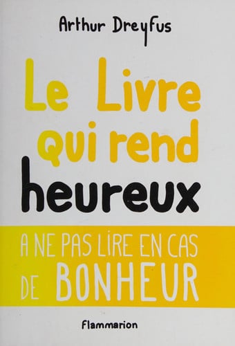 IVRE QUI REND HEUREUX, de DREYFUS ARTHUR | portada del libro