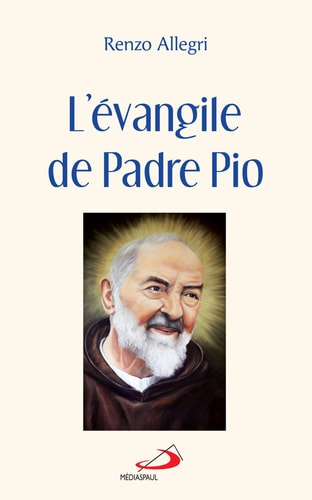 EVANGILE DE PADRE PIO L', de Renzo Allegri | portada del libro