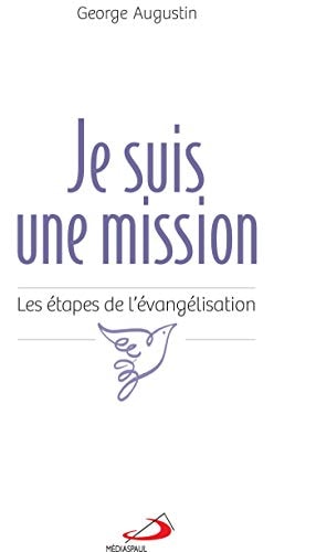 JE SUIS UNE MISSION, de George Augustin | portada del libro