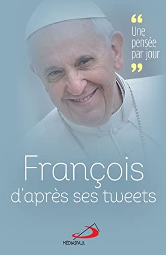 FRANCOIS PAR SES TWEETS, de Pape François | portada del libro