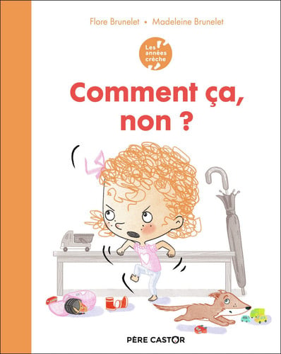 ES ANNEES CRECHE COMMENT CA, de BRUNELET#BRUNELET FLORE#MADELEINE | portada del libro