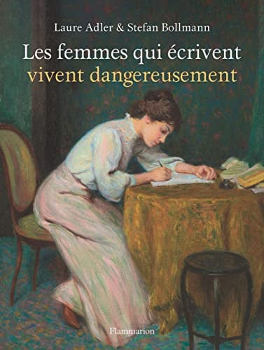 ES FEMMES QUI ECRIVENT VIVENT, de ADLER#BOLLMANN LAURE#STEFAN | portada del libro