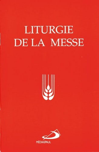 LITURGIE DE LA MESSE, de Église catholique | portada del libro