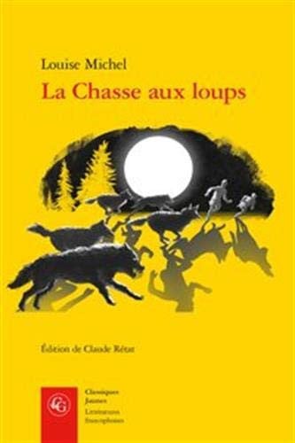 LA CHASSE AUX LOUPS, de MICHEL LOUISE | portada del libro