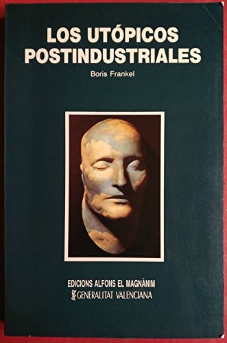 Utópicos postindustriales, los, de Boris Frankel | portada del libro