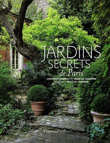ARDINS SECRETS DE PARIS, de D'ARNOUX#DE LAUBADERE ALEXANDRA#BRUN | portada del libro