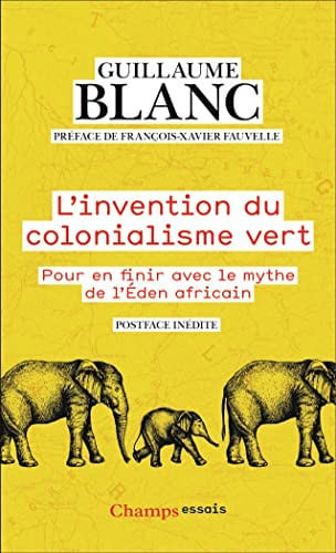 INVENTION DU COLONIALISME VE, de BLANC GUILLAUME | portada del libro