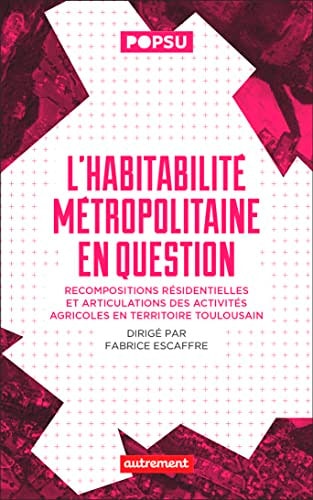 L'HABITABILITE METROPOLITAINE EN QUESTION RECOMPOSITIONS RES, de Fabrice Escaffre | portada del libro