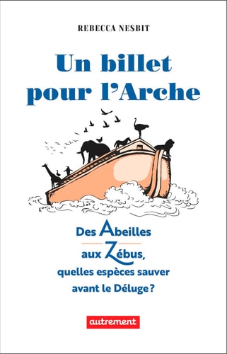 UN BILLET POUR L'ARCHE DES ABEILLES AUX ZEBUS, QUELLES ESPEC, de Rebecca Nesbit | portada del libro