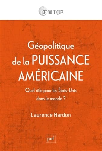 EOPOLITIQUE DE LA PUISSANCE AMERICAINE, de Laurence Nardon | portada del libro
