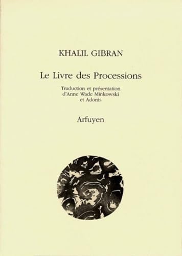 LIVRE DES PROCESSIONS LE, de GIBRAN K | portada del libro