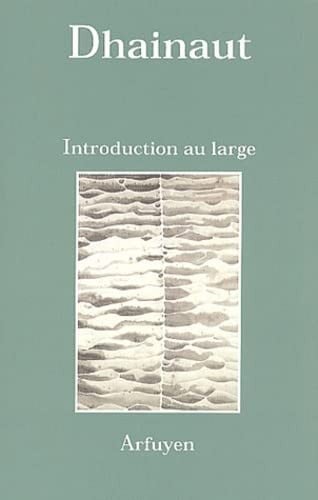 INTRODUCTION AU LARGE, de DHAINAUT | portada del libro