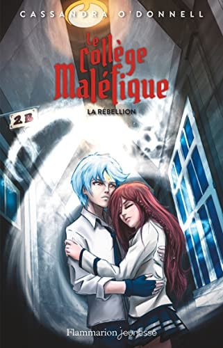 OLLEGE MALEFIQUE LA REBE T4, de CASSANDRA O DONNELL | portada del libro