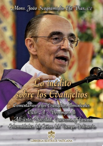 (IV) LO INEDITO SOBRE LOS EVANGELIOS, VOL. IV, de Mons. João Scognamiglio Clá Dias | portada del libro