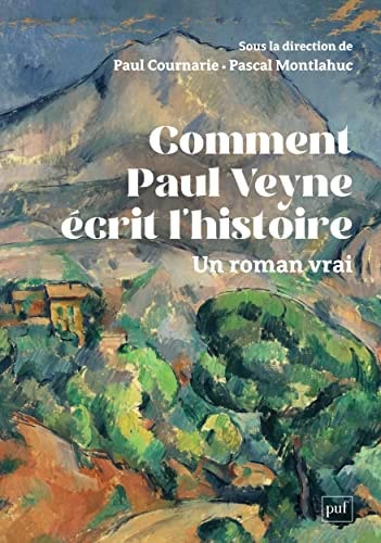 OMMENT PAUL VEYNE ECRIT L'HISTOIRE, de Paul Cournarie | portada del libro