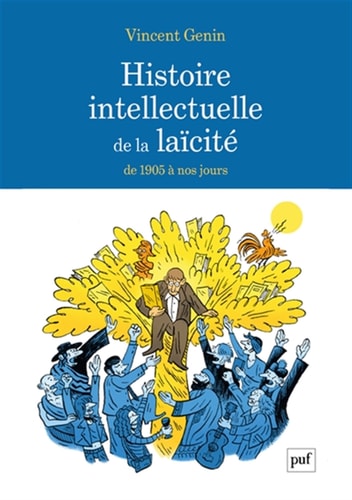 ISTOIRE INTELLECTUELLE DE LA LAICITE, de Vincent Genin | portada del libro