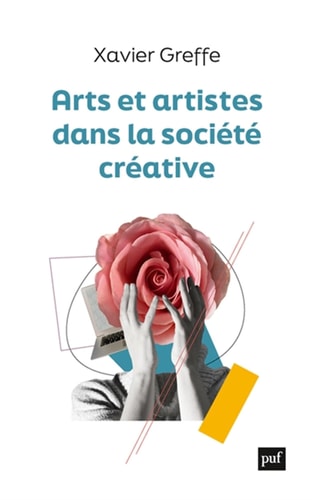 RTS ET ARTISTES DANS LA SOCIETE CREATIV, de Xavier Greffe | portada del libro