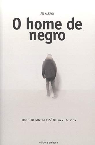O home de negro, de Alfaya Bernárdez | portada del libro