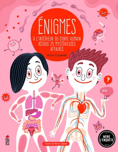 ENIGMES A L'INTERIEUR DU CORPS HUMAIN RESOUS 25 MYS, de Victor Sabaté | portada del libro