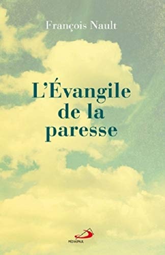 EVANGILE DE LA PARESSE L', de François Nault | portada del libro