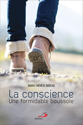 CONSCIENCE UNE FORMIDABLE BOUSSOLE LA, de Marie-Thérèse Nadeau | portada del libro