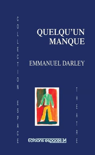 QUELQU'UN MANQUE, de DARLEY EMMANUEL | portada del libro