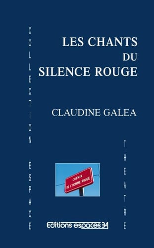 LES CHANTS DU SILENCE ROUGE, de GALEA CLAUDINE | portada del libro