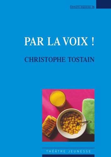 PAR LA VOIX NED, de TOSTAIN CHRISTO | portada del libro
