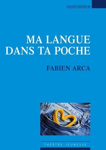 MA LANGUE DANS TA POCHE, de ARCA FABIEN | portada del libro