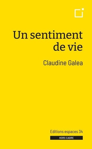 UN SENTIMENT DE VIE, de GALEA CLAUDINE | portada del libro