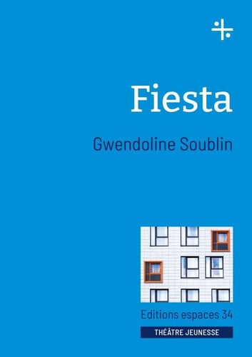 FIESTA, de SOUBLIN GWENDOL | portada del libro