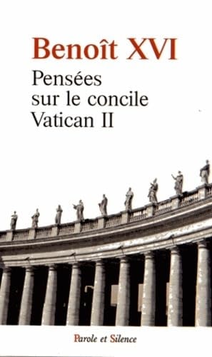 PENSEES SUR LE CONCILE VATICAN II, de Benoît XVI ((pape | portada del libro