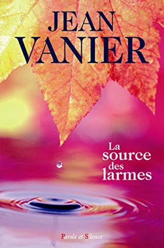 LA SOURCE DES LARMES POCHE, de Jean Vanier | portada del libro