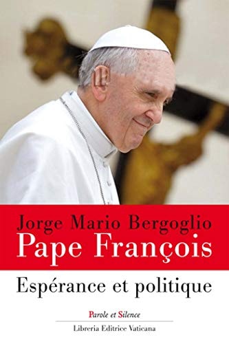 ESPERANCE ET POLITIQUE, de Pape François | portada del libro