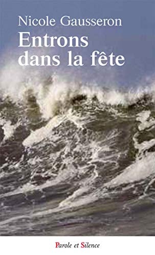 ENTRONS DANS LA FETE, de Nicole Gausseron | portada del libro