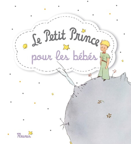 LE PETIT PRINCE POUR LES BEBES, de Antoine de Saint-Exupéry | portada del libro
