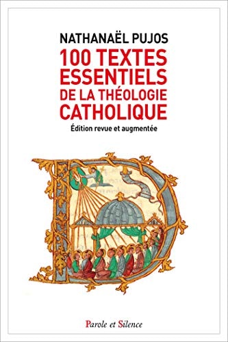 100 TEXTES ESSENTIELS DE LA THEOLOGIE CATHOLIQUE NED, de Nathanael Pujos | portada del libro