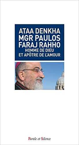 MONSEIGNEUR PAULOS FARAJ RAHHO, de Ataa Denkha | portada del libro