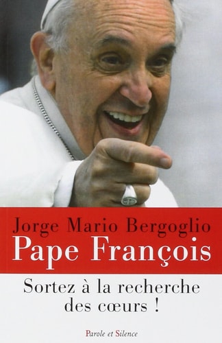 SORTEZ A LA RECHERCHE DES COEURS, de Pape François | portada del libro