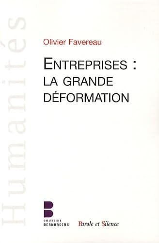 L ENTREPRISE LA GRANDE DEFORMATION, de Olivier Favereau | portada del libro