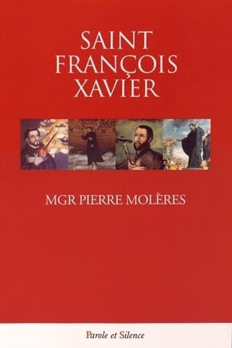 SAINT FRANCOIS XAVIER, de Moleres | portada del libro