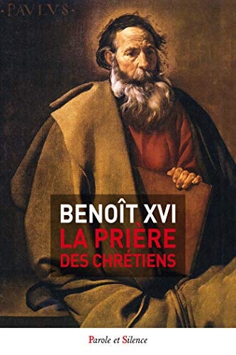 PRIERE DES CHRETIENS LA, de Benoît XVI | portada del libro