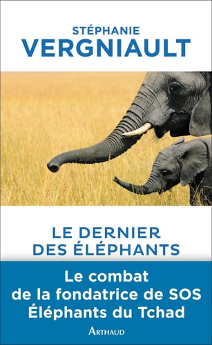 LE DERNIER DES ELEPHANTS, de Stéphanie Vergniault | portada del libro