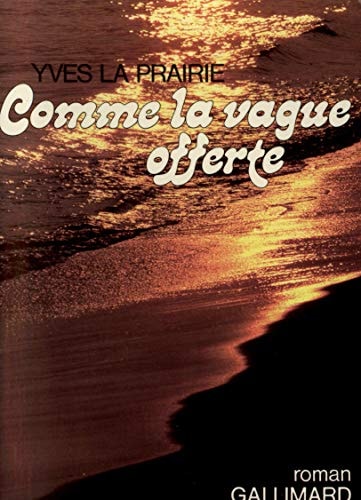 COMME LA VAGUE OFFERTE, de La Prairie | portada del libro