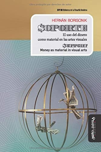 $oporte. El uso del dinero como material en las artes visuales, de Borisonik (argentino) | portada del libro