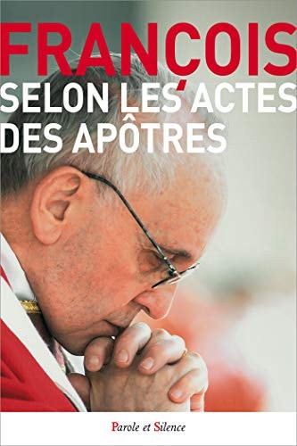 SELON LES ACTES DES APOTRES, de Pape François | portada del libro