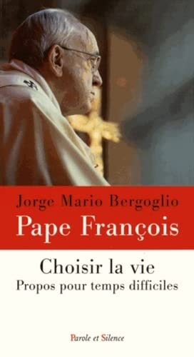 CHOISIR LA VIE, de François ((pape | portada del libro