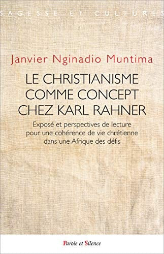 CHRISTIANISME COMME CONCEPT CHEZ KARL RAHNER LE, de Janvier Nginadio Muntima Nangela | portada del libro