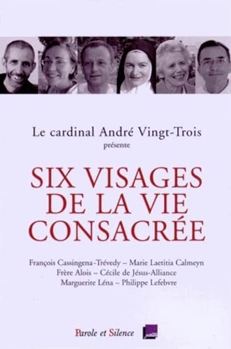 SIX VISAGES DE LA VIE CONSACREE, de François Cassingena-Trévedy | portada del libro